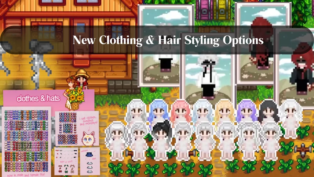 New Hairstyles and Clothing Options